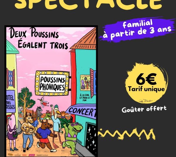 Spectacle familial « Deux Poussins égalent trois »