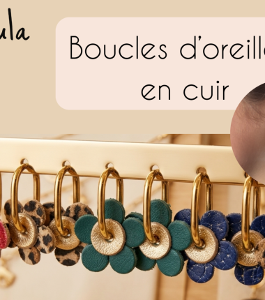 Atelier création boucles d&rsquo;oreilles en cuir